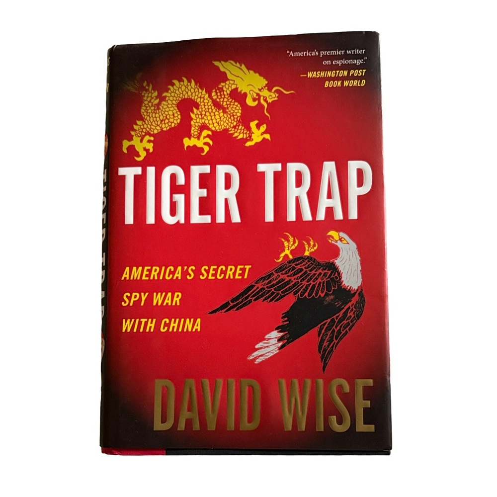 Tiger Trap Americas Secret Spy War with China Non Fiction Book by David Wise